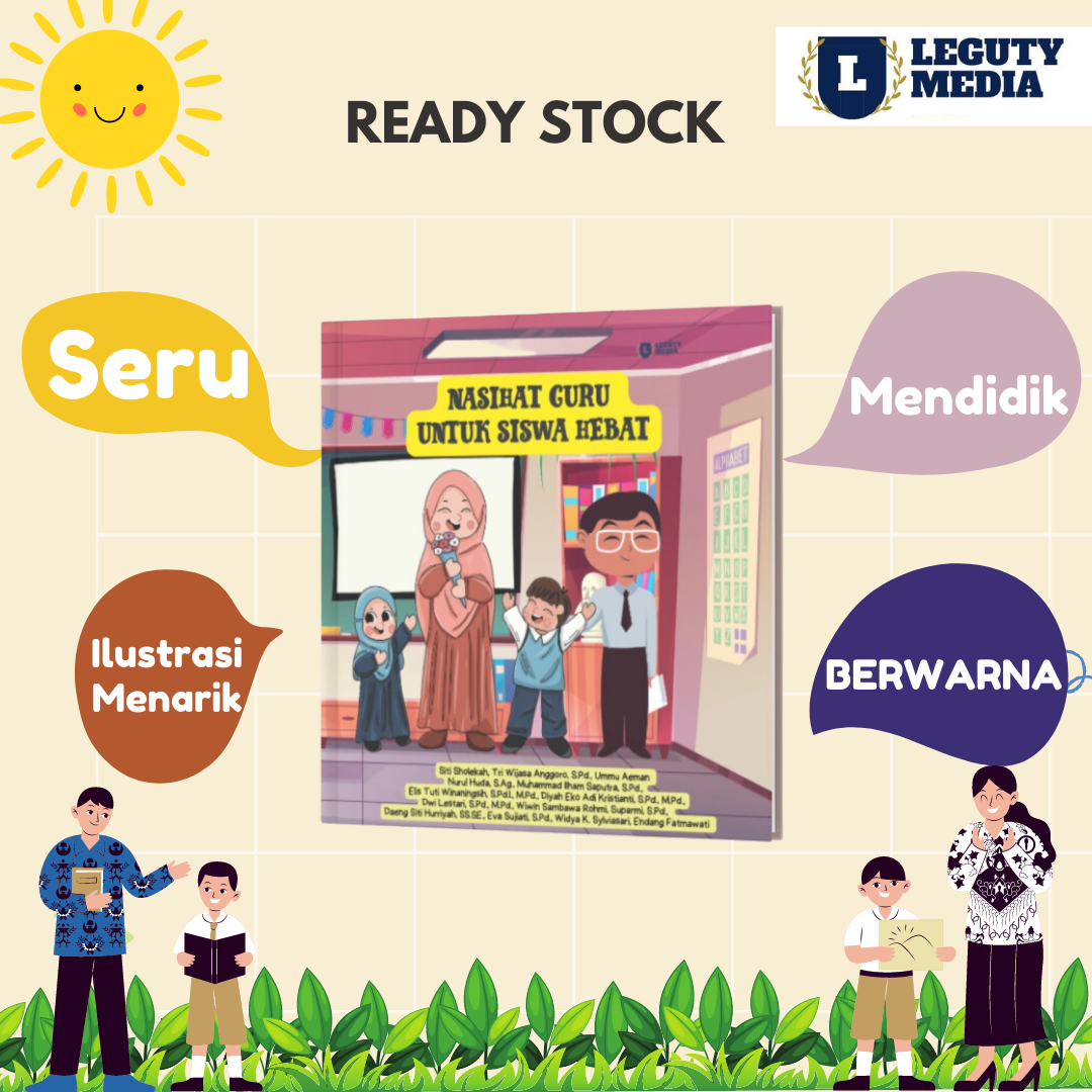 Nasihat Guru untuk Siswa Hebat - LEGUTY KIDS
