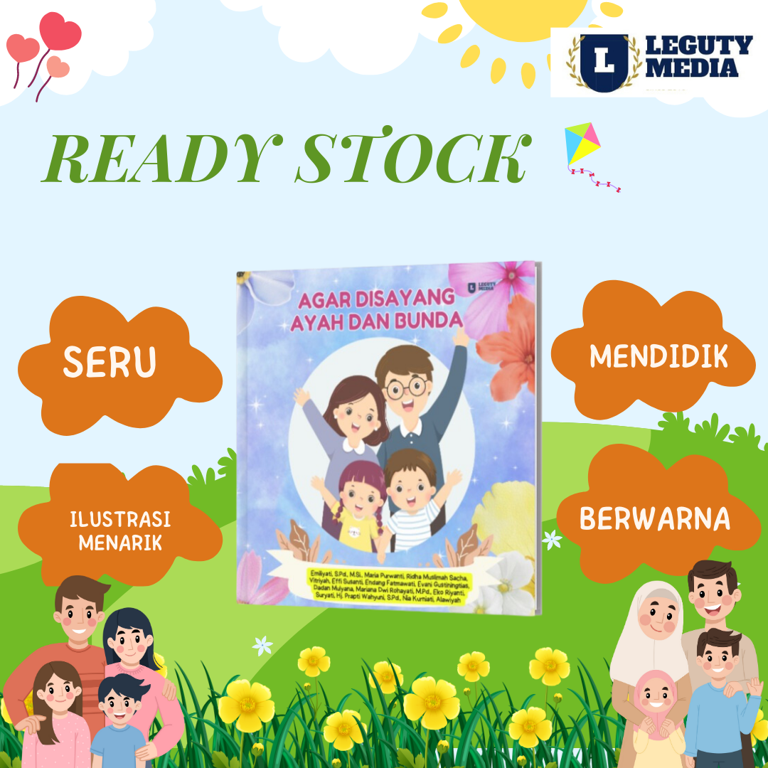 Agar Disayang Ayah dan Bunda - LEGUTY KIDS